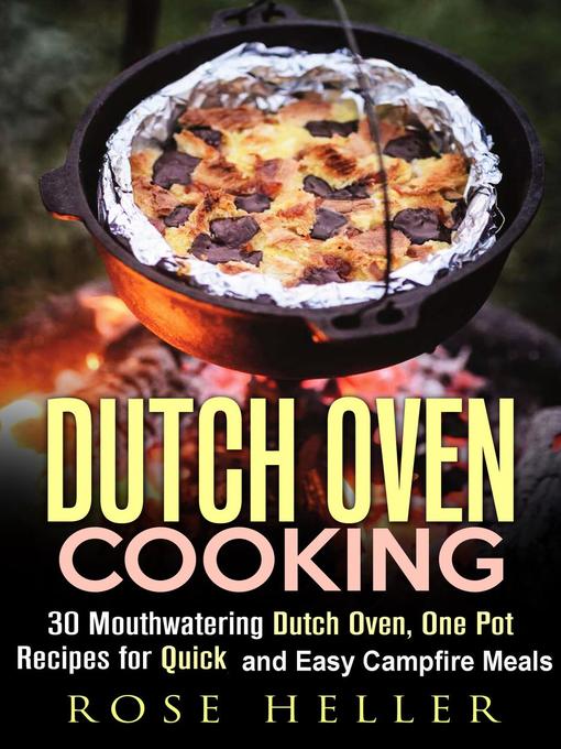 Title details for Dutch Oven Cooking by Rose Heller - Available